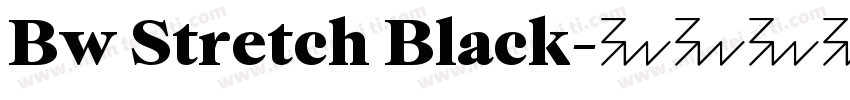 Bw Stretch Black字体转换